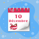 Calendrier de l’Avent - 10 décembre