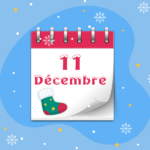 Calendrier de l’Avent - 11 décembre