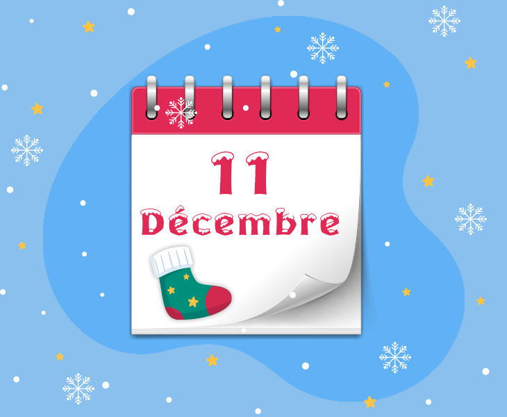 Calendrier de l’Avent - 11 décembre