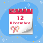 Calendrier de l’Avent - 12 décembre