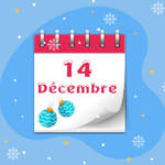 Calendrier de l’Avent - 14 décembre