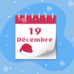 Calendrier de l’Avent - 19 décembre