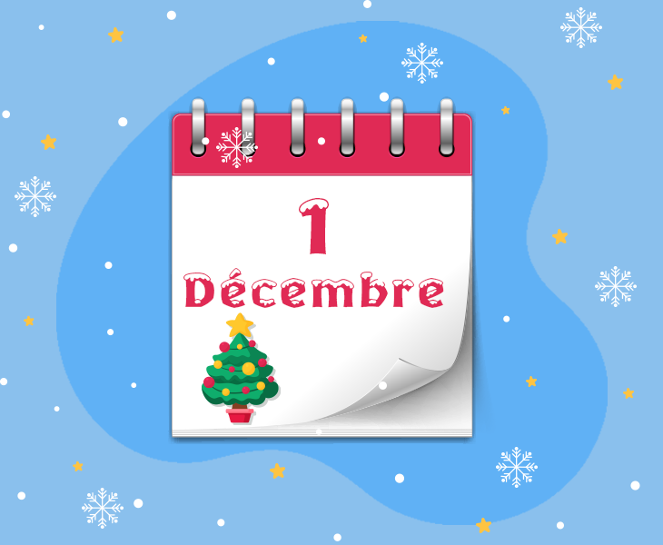 Calendrier de l’Avent - 1 décembre