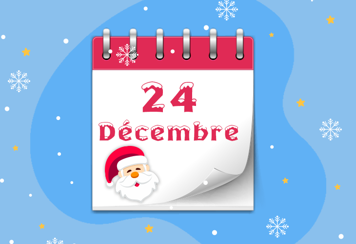 Calendrier de l’Avent - 24 décembre