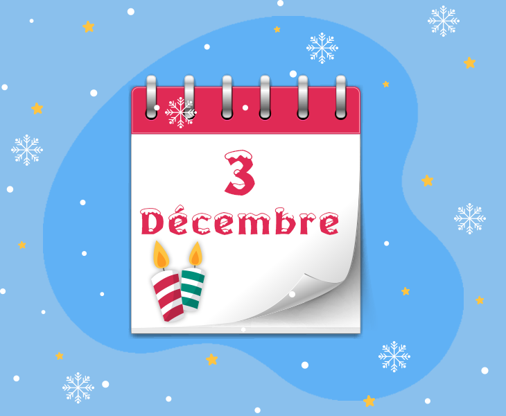 Calendrier de l’Avent - 3 décembre