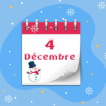 Calendrier de l’Avent - 4 décembre