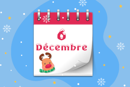 Calendrier de l’Avent - 6 décembre