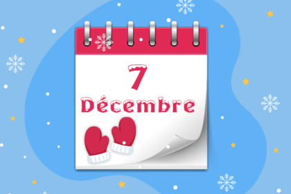 Calendrier de l’Avent - 7 décembre